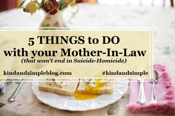 5 things to do with your MIL